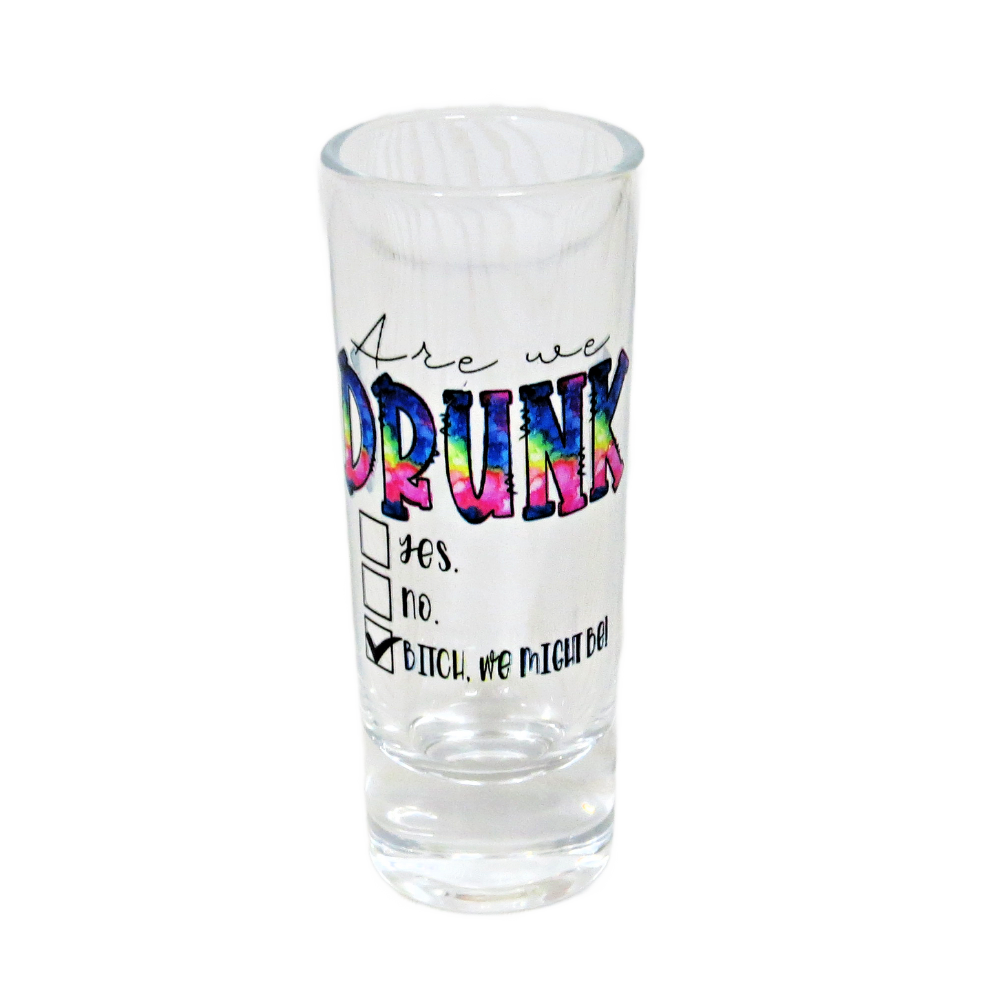 Are We Drunk We Might Be Shot Glass - Funny Drinking Gift for Adult Women Men - Hilarious Inappropriate Friends - 2 Ounce