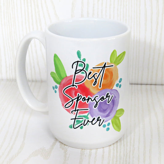 Best Sponsor Ever  15 Oz Coffee Mug - Catholic Christian Church Gift - Thank You Floral Coffee Cup