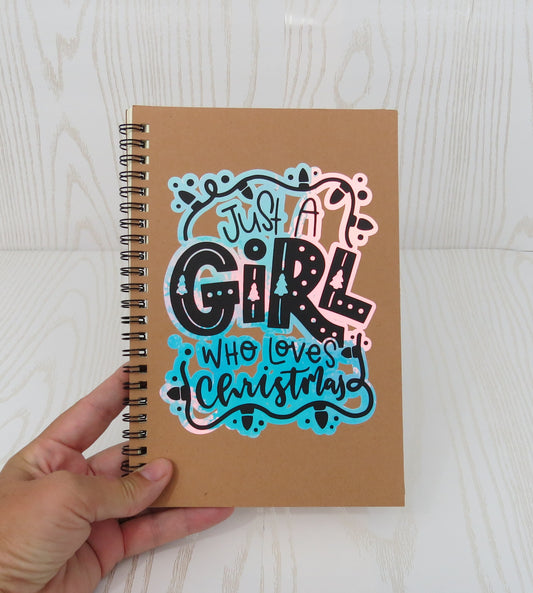 Just a Girl Who Loves Christmas Notebook - Holiday Notebook - Custom Notebook - Custom Sketch Book - Custom Gift